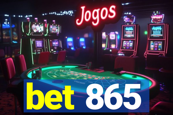 bet 865
